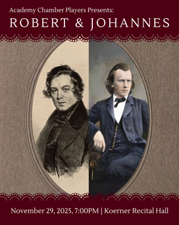 Academy Chamber Players: Robert and Johannes